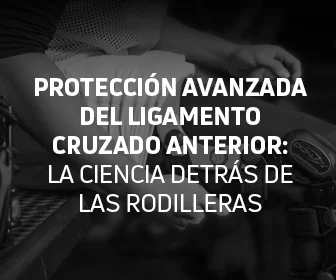 Protección Avanzada del Ligamento Cruzado Anterior - La Ciencia Detrás de las Rodilleras